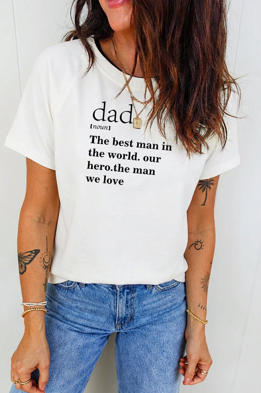 Fathers Day Graphic Tee Dad Quote Casual Gift T Shirt Women
