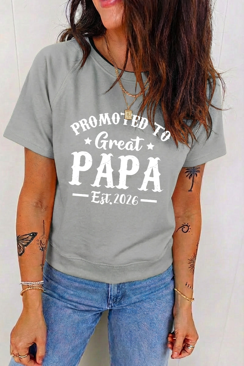 Father Day Promoted to Papa Graphic T Shirt Casual Tee