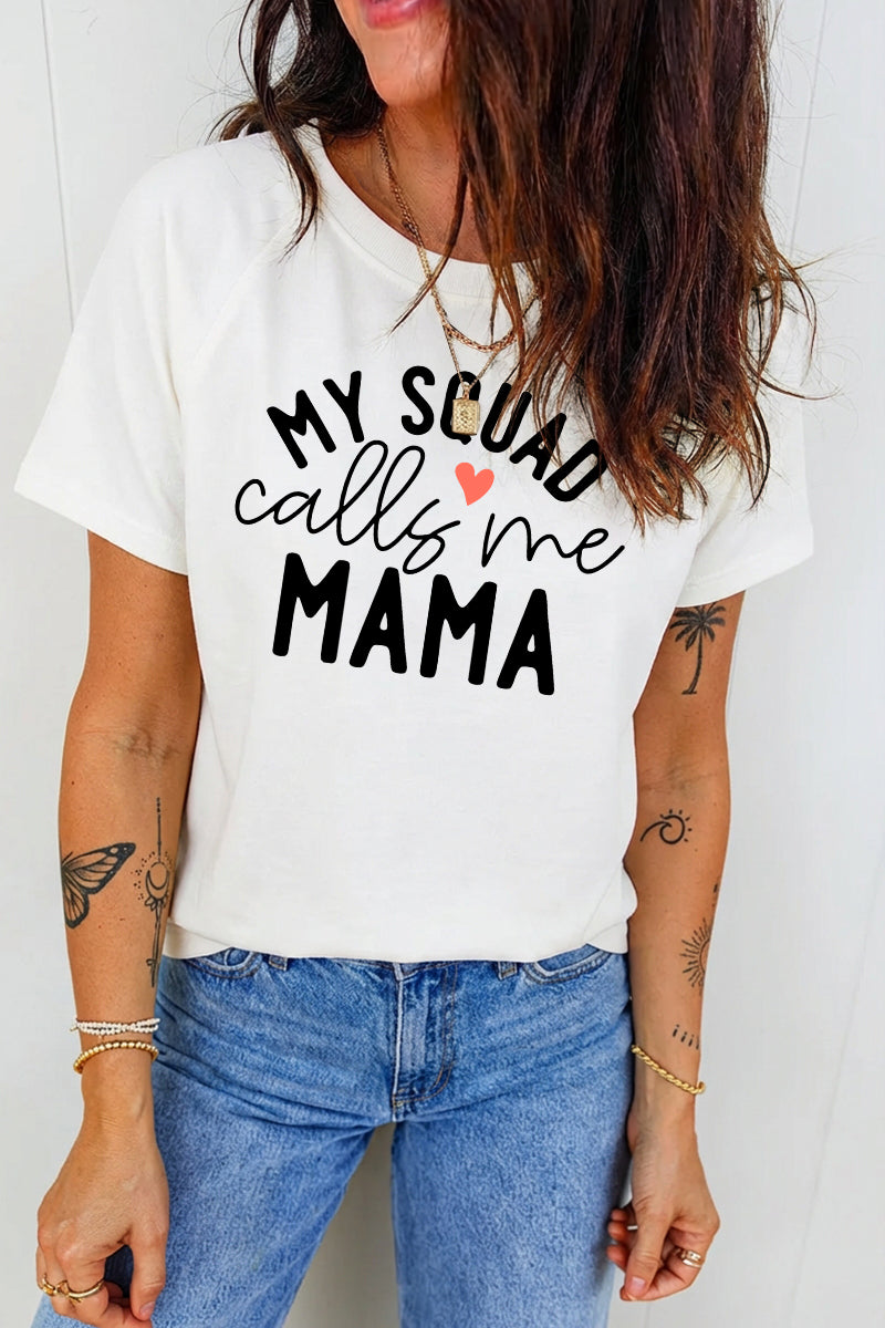 Mother's Day My Squad Calls Me Mama Graphic T Shirt