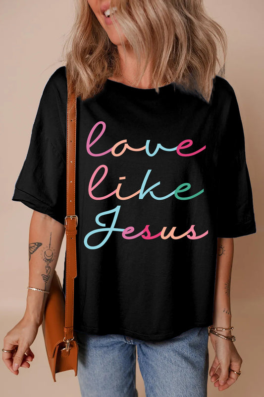 Easter Love Like Jesus Graphic Tee Christian Womens Top
