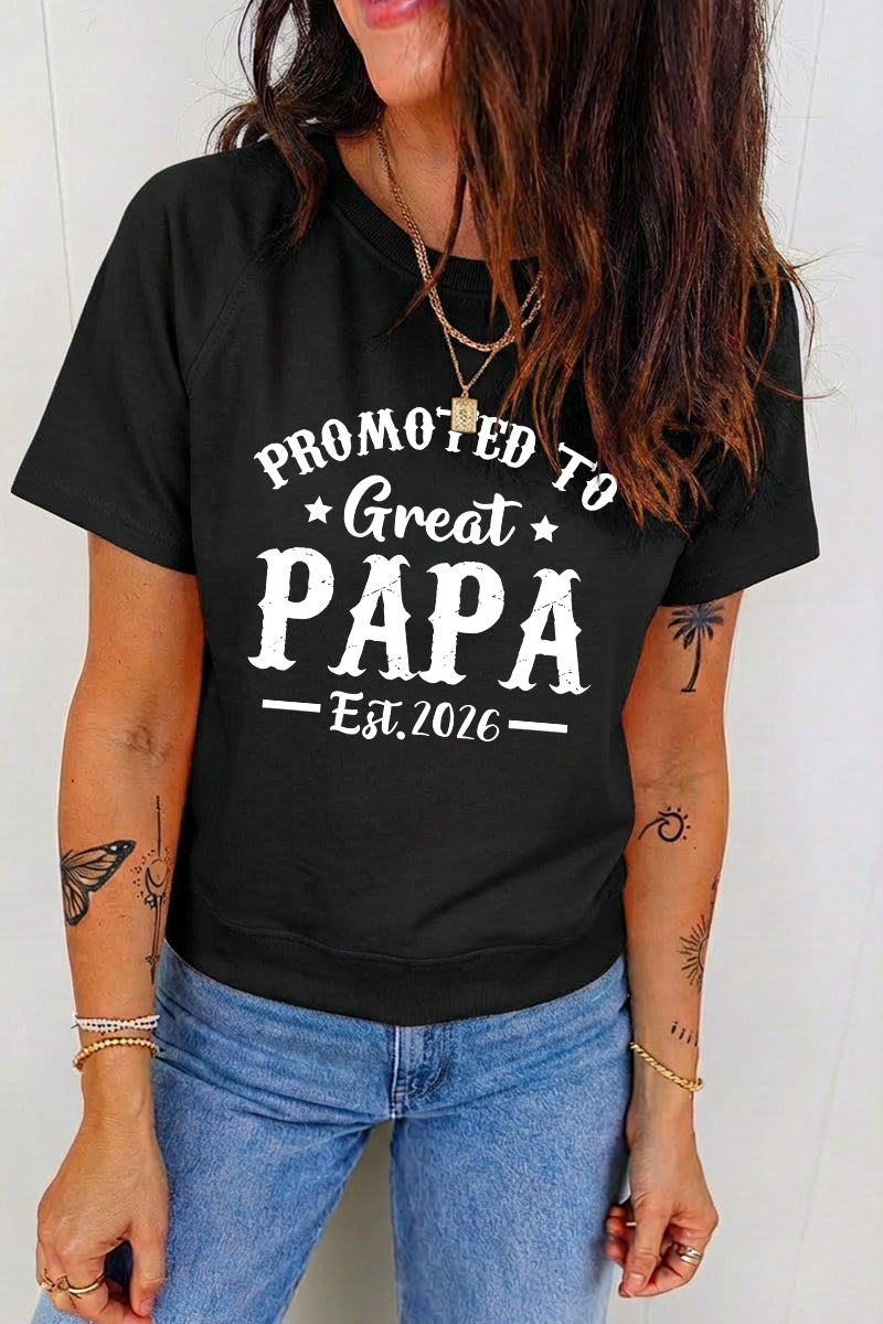 Father Day Promoted to Papa Graphic T Shirt Casual Tee