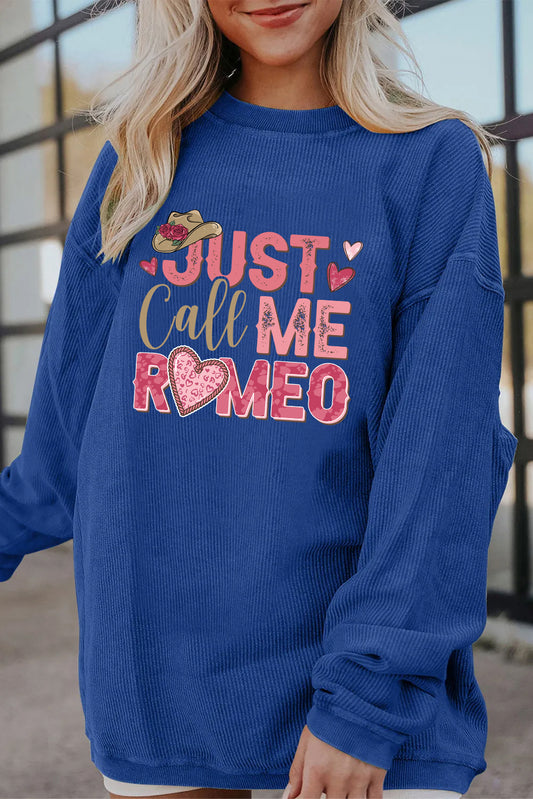 Valentine’s Day Just Call Me Romeo Graphic Sweatshirt