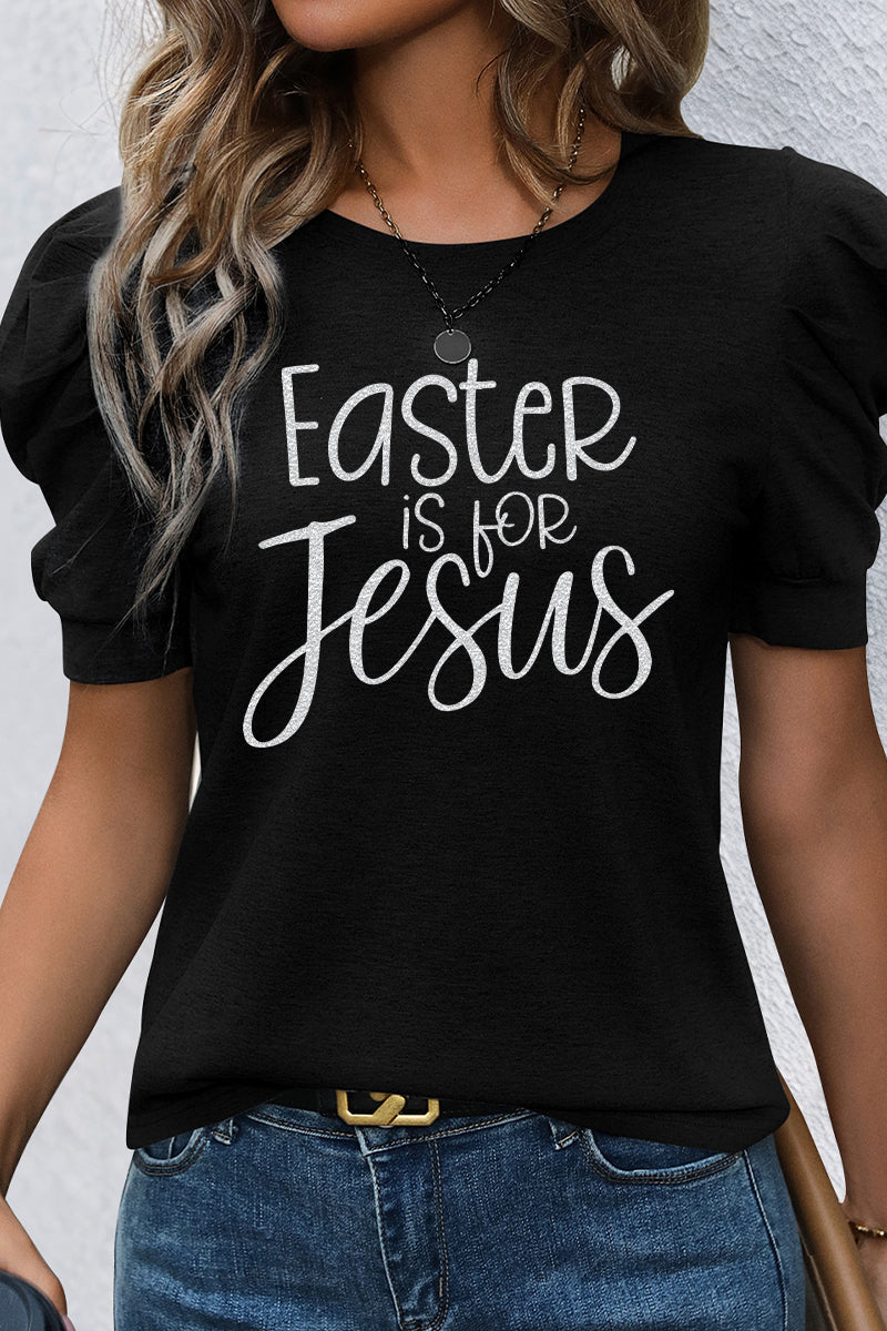 Easter Faith Graphic Tee Easter Is for Jesus Shirt