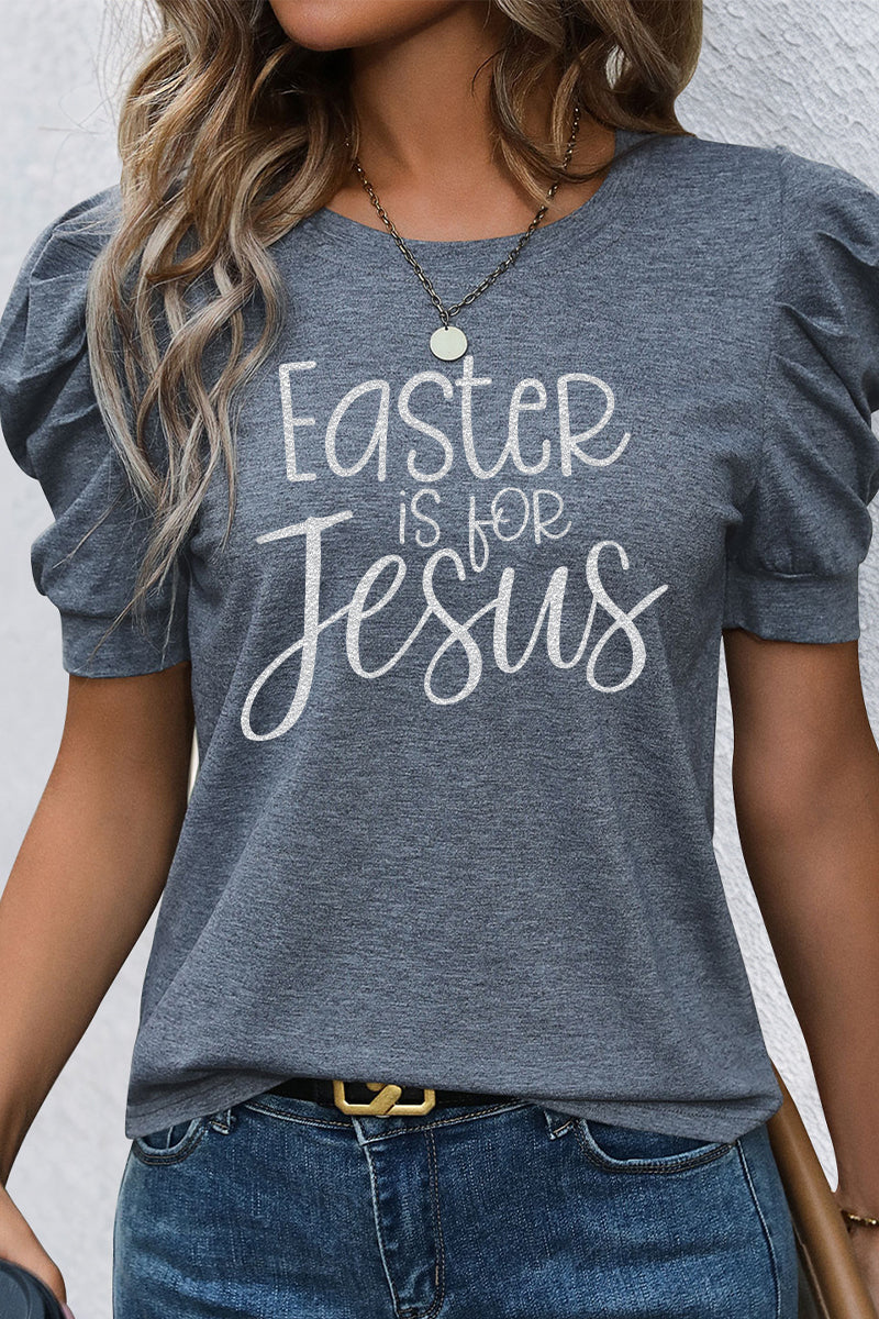 Easter Faith Graphic Tee Easter Is for Jesus Shirt