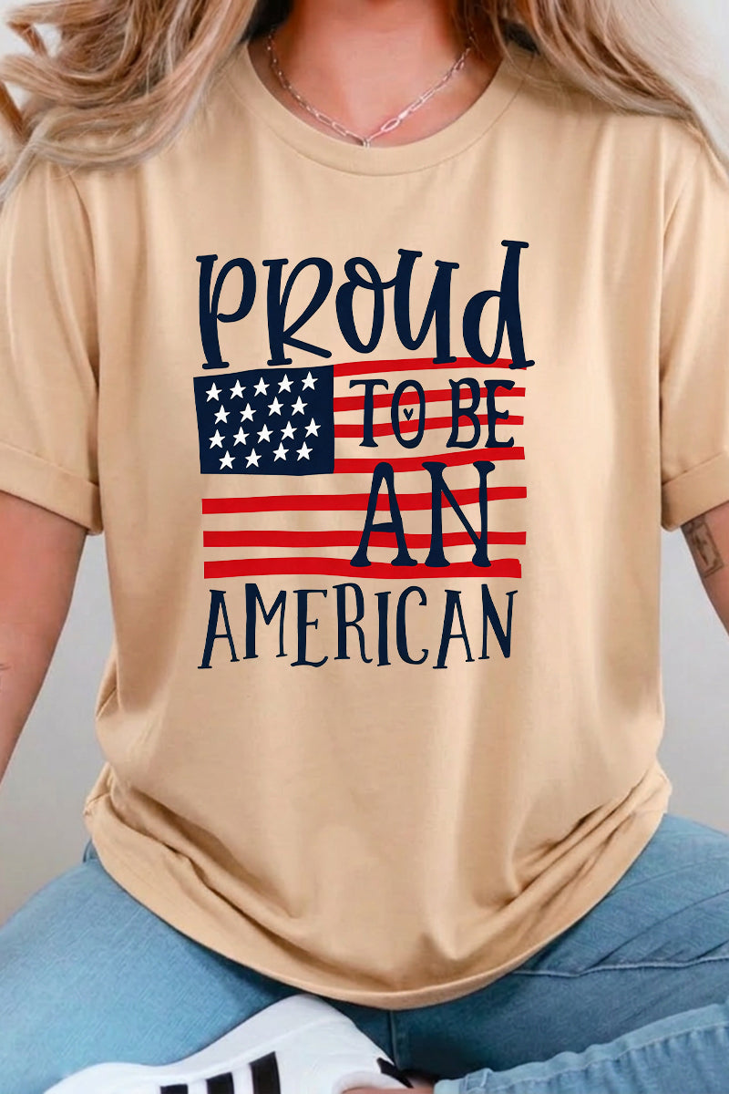 Fourth of July Proud to Be American Graphic Tee Women