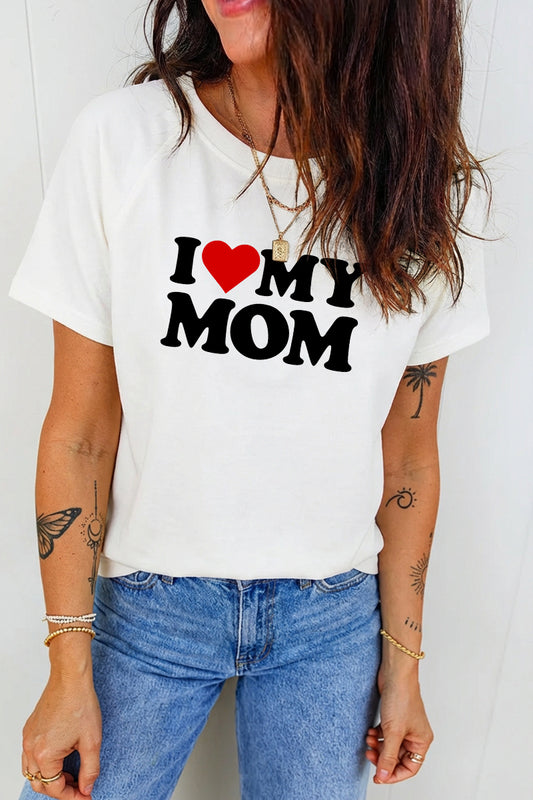 Mother's Day I Love My Mom Graphic Casual T Shirt