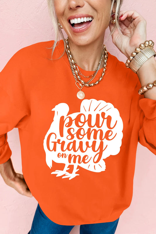 Orange Pour Some Gravy On Me Turkey Thanksgiving Graphic Sweatshirt